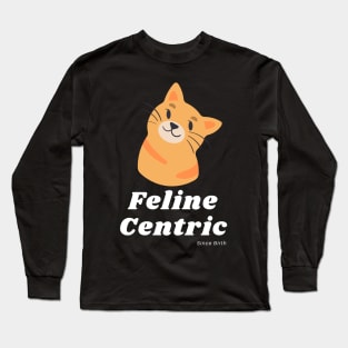 Feline Centric Since Birth - Orange Cat Long Sleeve T-Shirt